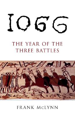 1066: The Year of Three Battles - McLynn, Frank
