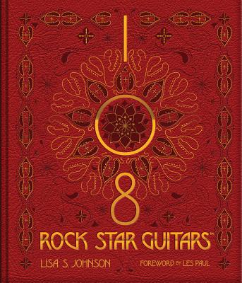 108 Rock Star Guitars - Johnson, Lisa S