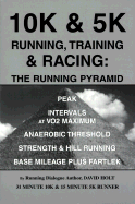 10k & 5k Running, Training & Racing: The Running Pyramid