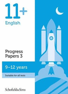 11+ English Progress Papers Book 3: KS2, Ages 9-12