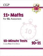 11+ GL 10-Minute Tests: Maths - Ages 10-11 Book 1 (with Online Edition): for the 2024 exams