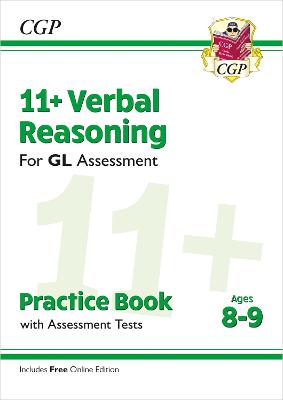 11+ GL Verbal Reasoning Practice Book & Assessment Tests - Ages 8-9 (with Online Edition) - CGP Books (Editor)