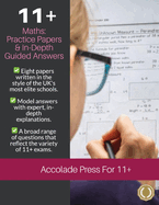 11+ Maths: Practice Papers & In-Depth Guided Answers: Practice Papers & In-Depth Guided Answers: Volume Two: Practice Papers & In-Depth Guided Answers