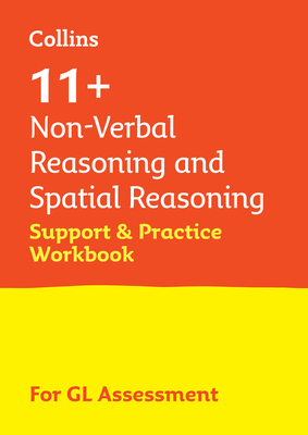 11+ Non-Verbal Reasoning and Spatial Reasoning Support and Practice Workbook: For the Gl Assessment 2024 Tests - Collins 11+, and Teachitright
