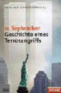 11. September 2001. Geschichte eines Terrorangriffs - Stefan Aust, Cordt Schnibben