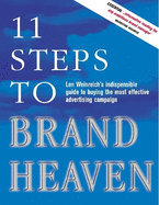 11 Steps to Brand Heaven: The Ulitmate Guide to Buying an Advertising Campaign