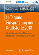 11. Tagung Einspritzung Und Kraftstoffe 2018: Diesel   Benzin   Gas   Alternative Kraftstoffe   Medien Fr Scr   Wasser