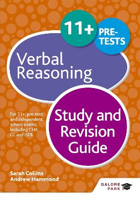11+ Verbal Reasoning Study and Revision Guide: For 11+, pre-test and independent school exams including CEM, GL and ISEB - Hammond, Andrew, and Collins, Sarah