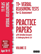 11+ Verbal Reasoning Tests for GL Assessment Practice Papers with Detailed Answers & Challenging Words List: Volume II (Ages 10-11)
