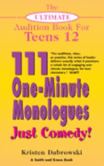 111 One-Minute Monologues: Just Comedy!