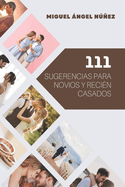 111 Sugerencias para novios y recin casados