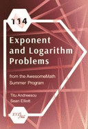 114 Exponent and Logarithm Problems from the AwesomeMath Summer Program