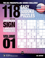 118 Easy Sudoku Puzzles With the American Sign Language Numbers: The ASL Fingerspelling Sudoku Challenge