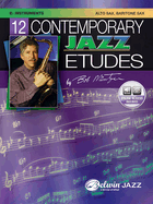 12 Contemporary Jazz Etudes: E-Flat Instruments (Alto Saxophone, Baritone Saxophone), Book & Online Audio