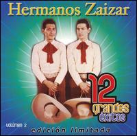 12 Grandes Exitos, Vol. 2 - Los Hermanos Zaizar