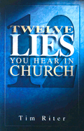 12 Lies You Hear in Church