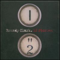 12 Stories - Brandy Clark