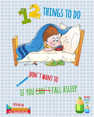 12 Things To Do If You Don't Want To Fall Asleep - Fox, Julie G