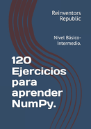 120 Ejercicios para aprender NumPy.: Nivel Bsico-Intermedio.