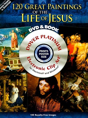 120 Great Paintings of the Life of Jesus Platinum DVD and Book - Dover