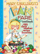 120 Slow Cooker Recipe Favorites: Mary Engelbreit's Fan Fare Cookbook