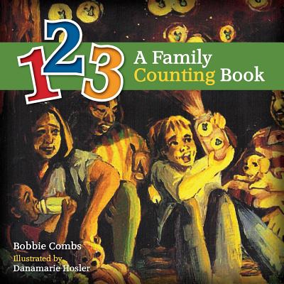 123 A Family Counting Book - Combs, Bobbie