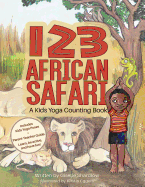 123 African Safari: A Kids Yoga Counting Book
