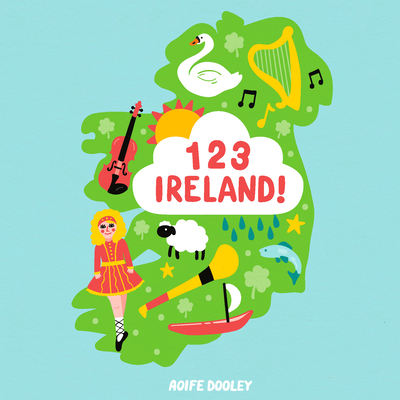 123 Ireland! - Dooley, Aoife