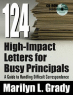 124 High-Impact Letters for Busy Principals: A Guide to Handling Difficult Correspondence