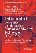 12th International Conference on Information Systems and Advanced Technologies "ICISAT 2022": Intelligent Information, Data Science and Decision Support System