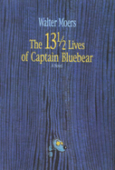 13 1/2 Lives of Captain Bluebear