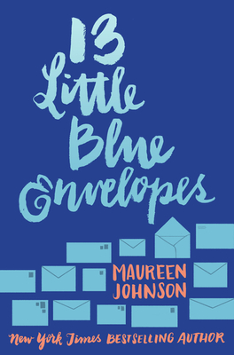 13 Little Blue Envelopes - Johnson, Maureen
