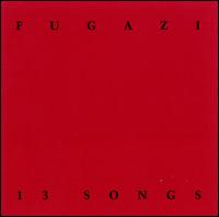 13 Songs - Fugazi