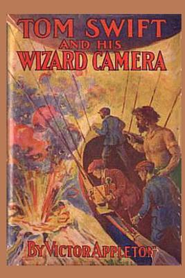 14 Tom Swift and his Wizard Camera - Appleton, Victor