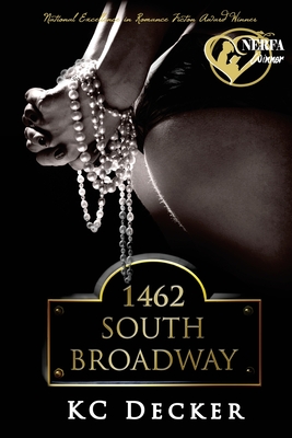 1462 South Broadway: Where Club Membership Opens the Door to your Wildest Erotic Romance Yet - Decker, Kc