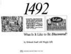 1492: What Is It Like to Be Discovered? - Small, Deborah, and Jaffe, Maggie