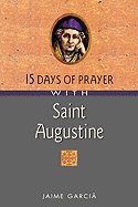 15 Days of Prayer with Saint Augustine