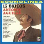 15 Exitos - Antonio Aguilar