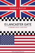 15 Lancaster Gate: A Transatlantic Love Story