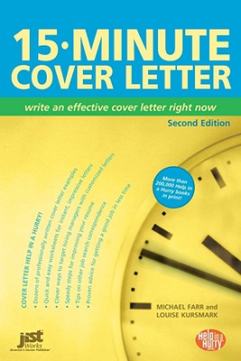 15-Minute Cover Letter: Write - Kursmark, Louise, and Farr, Michael, and Farr, J Michael