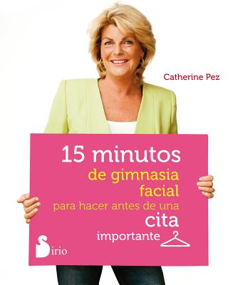 15 Minutos de Gimnasia Facial Para Hacer Antes de Una Cita Importante - Pez, Catherine