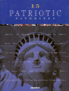 15 Patriotic Favorites - Jim, Dr., and Hal Leonard Publishing Corporation (Creator)