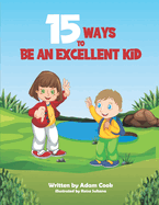 15 Ways To Be An Excellent Kid