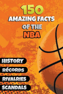 150 Amazing Facts of the NBA