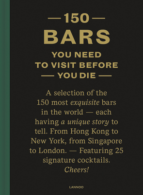 150 Bars You Need to Visit Before You Die - Lijcops, Jurgen