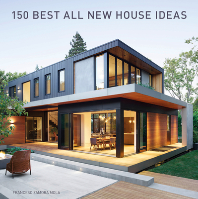 150 Best All New House Ideas - Zamora, Francesc