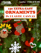 150 Extra-Easy Ornaments in Plastic Canvas - Leisure Arts