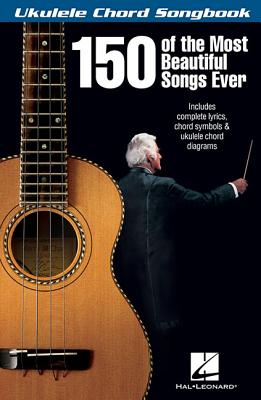 150 of the Most Beautiful Songs Ever - Hal Leonard Corp (Creator)