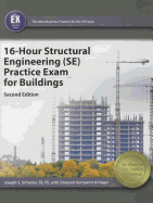 16-Hour Structural Engineering (Se) Practice Exam for Buildings