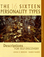 16 Sixteen Personality Types: Descriiptions for Self-Discovery